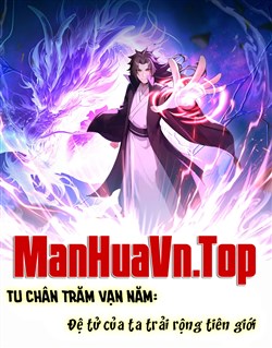 Truyện tranh Tu chân trăm vạn năm: Đệ tử của ta trải rộng tiên giới